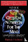 Holford, Patrick - New Optimum Nutrition for the Mind