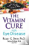 Smith, Roger G. - Vitamin Cure for Eye Disease