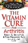 Smith, Robert (Robert Smith) - The Vitamin Cure for Arthritis