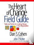 Cohen, Dan S. - The Heart of Change Field Guide