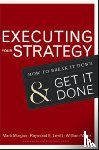 Morgan, Mark, Levitt, Raymond Elliot, Malek, William - Executing Your Strategy