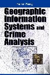 Wang, Fahui - Geographic Information Systems and Crime Analysis
