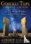 Collins, Andrew - Gobekli Tepe: Genesis of the Gods