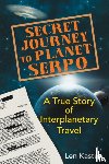 Kasten, Len - Secret Journey to Planet Serpo
