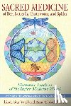Wolf, Linda Star (Linda Star Wolf), Cariad-Barrett, Anna (Anna Cariad-Barrett) - Sacred Medicine of Bee, Butterfly, Earthworm, and Spider