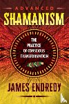 Endredy, James - Advanced Shamanism