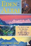 Ashe, Geoffrey - Eden in the Altai