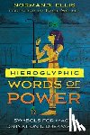 Ellis, Normandi - Hieroglyphic Words of Power