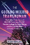 Freeland, Elana - The Geoengineered Transhuman