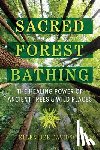 Davidson, Ellen Dee - Sacred Forest Bathing