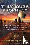 Desmarquet, Michel - Thiaoouba Prophecy