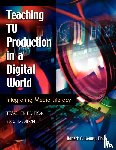 Kenny, Robert - Teaching TV Production in a Digital World