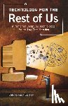 Courtney, Nancy D. - Technology for the Rest of Us