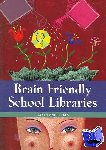 Sykes, Judith Anne - Brain Friendly School Libraries