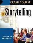 Haven, Kendall, Ducey, Mary Gay - Crash Course in Storytelling