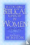 Winston, George, Winston, Dora - Recovering Biblical Ministry by Women