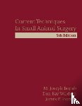 Bojrab, M. Joseph (University of Missouri, Waldron, Don Ray (Western Veterinary Conference, Toombs, James P. (Iowa State University - Current Techniques in Small Animal Surgery