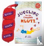 John Cassidy, B.C. Rimbeaux - Juggling for the Complete Klutz: 30th Anniv Ed