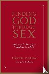 Deida, David - Finding God Through Sex