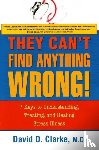 Clarke, David D - They Can't Find Anything Wrong!