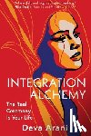Arani, Deva (Deva Arani) - Integration Alchemy