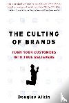 Atkin, Douglas - The Culting Of Brands