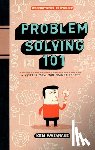 Watanabe, Ken - Problem Solving 101: A Simple Book for Smart People