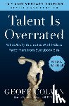 Colvin, Geoff - Talent Is Overrated