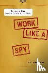Carleson, J. C. (J. C. Carleson) - Work Like a Spy