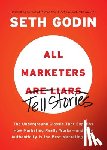 Godin, Seth - All Marketers are Liars