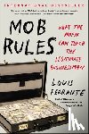 Ferrante, Louis - Mob Rules