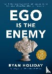 Holiday, Ryan - Ego Is the Enemy