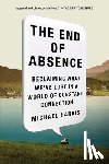 Harris, Michael - The End of Absence