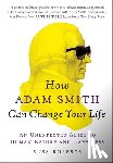 Roberts, Russ - HOW ADAM SMITH CAN CHANGE YOUR