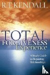 R. T. Kendall - Total Forgiveness Experience