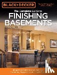 Press, Editors of Cool Springs - The Complete Guide to Finishing Basements (Black & Decker)