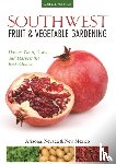 Soule, Jacqueline - Southwest Fruit & Vegetable Gardening