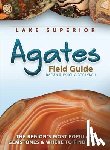 Lynch, Dan R., Lynch, Bob - Lake Superior Agates Field Guide