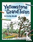 Ellis, Paula - Yellowstone & Grand Teton Activity Book