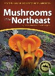 Marrone, Teresa, Sturgeon, Walt - Mushrooms of the Northeast