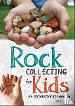 Lynch, Dan R. - Rock Collecting for Kids