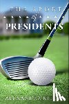 Kitty, Alexandra - Sport of Presidents