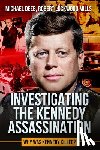 Lockwood Mills, Robert - Investigating the Kennedy Assassination: Why Was Kennedy Killed? Volume 2