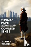 Teague, Johnny - Thomas Paine Returns with Common Sense