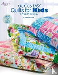 Ewbank, Connie - Quick & Easy Quilts for Kids: 12 Friendly Designs