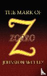 McCulley, Johnston D - The Mark of Zorro