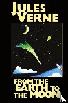 Verne, Jules - From the Earth to the Moon