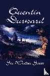 Scott, Sir Walter - Quentin Durward by Sir Walter Scott, Fiction, Historical, Literary
