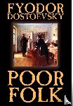 Dostoevsky, Fyodor Mikhailovich - Poor Folk by Fyodor Mikhailovich Dostoevsky, Fiction