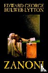 Bulwer-Lytton, Edward George - Zanoni by Edward George Lytton Bulwer-Lytton, Fiction, Occult & Supernatural